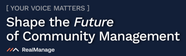 shape-future-banner - RealManage Banner promoting 'Shape the Future of Community Management' with the subtitle 'Your Voice Matters' and RealManage logo.